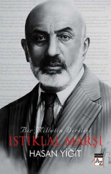 Bir Milletin Dirilişi İstiklal Marşı Hasan Yiğit Az Kitap