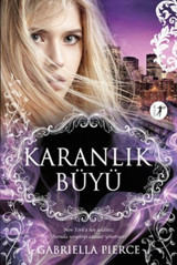 Karanlık Büyü Gabriella Pierce Artemis Yayınları