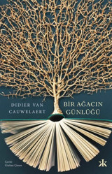 Bir Ağacın Günlüğü Didier van Cauwelaert Kafka Kitap