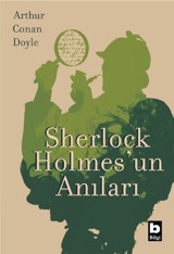 Sherlock Holmesun Anıları Sir Arthur Conan Doyle Bilgi Yayınevi