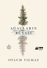 Ağaçların Rüyası Oylum Yılmaz Doğan Kitap