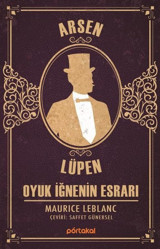 Arsen Lüpen - Oyuk İğnenin Esrarı Maurice Leblanc Portakal