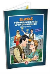 Elazığ Türkülerimiz Öykülerimiz - Resimli Yücel Çakmak Bordo Ressam