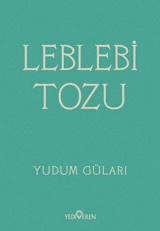 Leblebi Tozu Yudum Güları Yediveren Yayınları