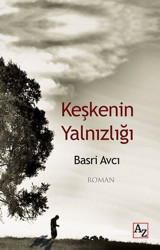 Keşkenin Yalnızlığı Basri Avcı Az Kitap