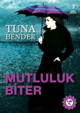 Mutluluk Biter Tuna Bender Artemis Yayınları