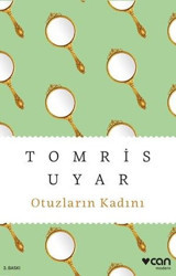 Otuzların Kadını Tomris Uyar Can Yayınları