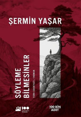 Söyleme Bilmesinler Şermin Yaşar Doğan Kitap