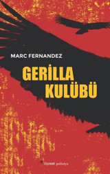 Gerilla Kulübü Marc Fernandez Dipnot