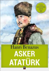 Asker Atatürk-Özel Atatürk Seti 11 Hanri Benazus İleri Yayınları