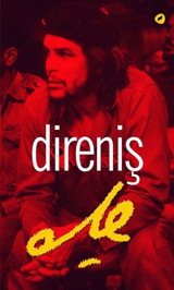 Direniş Che Ernesto Che Guevara Kafe Kültür Yayıncılık