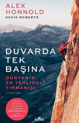 Duvarda Tek Başına - Dünyanın En Tehlikeli Tırmanışı Alex Honnold, David Roberts Kronik Kitap