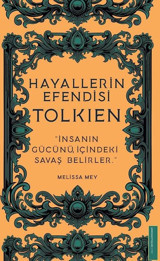 Tolkien - Hayallerin Efendisi Melissa Mey Destek Yayınları