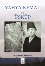 Yahya Kemal ve Üsküp Ertuğrul Karakuş İstanbul Fetih Cemiyeti