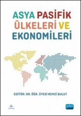 Asya Pasifik Ülkeleri ve Ekonomileri Kolektif Nobel Akademik Yayıncılık