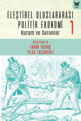 Eleştirel Uluslararası Politik Ekonomi 1 - Kuram ve Sorunlar Kolektif Nika Yayınevi