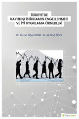 Türkiye'de Kayıtdışı İstihdamın Engellenmesi ve İyi Uygulama Örnekleri Ahmet Oğuz Demir Hiperlink