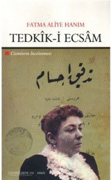 Tedkik-i Ecsam Fatma Aliye Hanım Çizgi Kitabevi