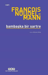 Bambaşka Bir Sartre François Noudelmann Yapı Kredi Yayınları