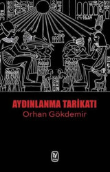 Aydınlanma Tarikatı Orhan Gökdemir Tekin Yayınevi