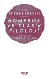 Homeros ve Klasik Filoloji Friedrich Nietzsche Gece Kitaplığı