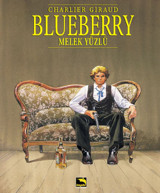 Blueberry Cilt 6 - Melek Yüzlü Jean-Michel Charlier Büyülü Dükkan Jean-Michel Charlier Büyülü Dükkan