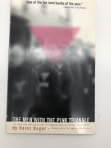 Men With The Pink Trianglethe True, Life-And-Death Story Of Homosexuals In The Nazi Death Camps Heger, Heinz Alyson Books