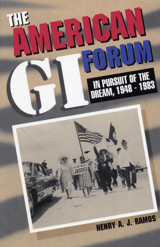 The American Gı Forum, 1948-1983People Forgotten, A Dream Pursued (Hispanic Civil Rights) Ramos, Henry Arte Publico Press