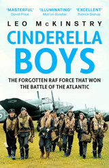 Cinderella Boysthe Forgotten Raf Force That Won The Battle Of The Atlantic Mckinstry, Leo John Murray