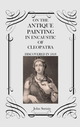 On The Antique Painting In Encaustic Of Cleopatradiscovered In 1818 Sartain, John Scrawny Goat Books