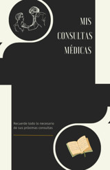 Mis Consultas Mdicas: Cuaderno Para Anotar Los Consejos De Sus Mdicos Y Sus Prximas Consultas (Spanish Edition) Valverde, Vera Independently Publıshed