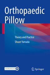 Orthopaedic Pillow: Theory And Practice Yamada, Shuori Springer