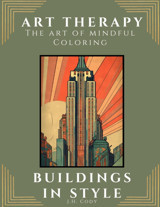 Art Therapy: Buildings İn Style, The Art Of Mindful Coloring: A Path For Relaxation And Calm Moments Cody, J H Independently Publıshed