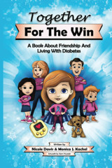 Together For The Win: A Book About Friendship And Living With Diabetes Davis, Nicole Gnzreaı