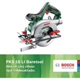 Bosch PKS 18 18 V 3800 devir/dk 150 mm Açılı Kesim Kablosuz Şarjlı Daire Testere