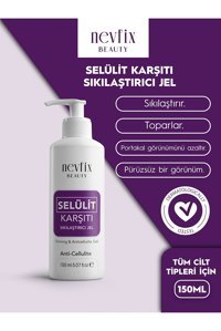 Nevfix Sıkılaştırıcı Selülit Jeli 150 ml