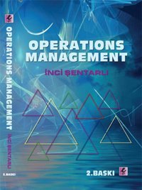 Operations Management İnci Şentarlı Efil Yayınevi Yayınları