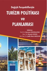 Değişik Perspektifleriyle Turizm Politikası ve Planlaması Kolektif Detay Yayıncılık