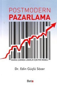 Postmodern Pazarlama Edin Güçlü Sözer Beta Yayınları