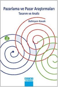 Pazarlama ve Pazar Araştırmaları Bahtışen Kavak Detay Yayıncılık