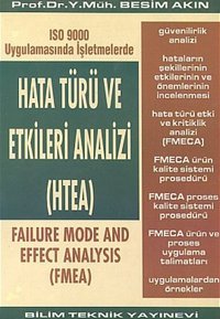 Hata Türü ve Etkileri Analizi (HTEA)ISO 9000 Uygulamasında İşletmelerde Besim Akın Bilim Teknik Yayınevi