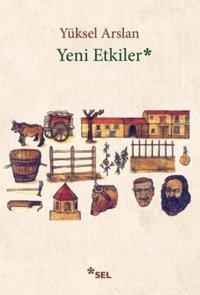 Yeni Etkiler Yüksel Arslan Sel Yayıncılık