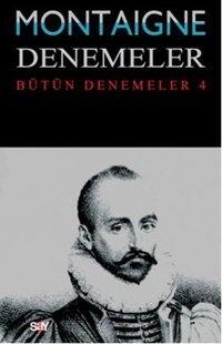 Denemeler 4. Cilt Michel de Montaigne Say Yayınları