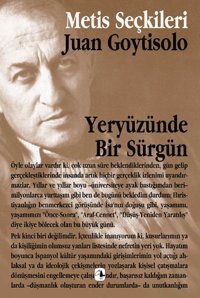 Yeryüzünde Bir Sürgün Juan Goytisolo Metis Yayınları