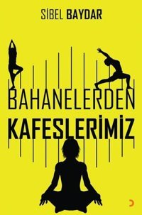 Bahanelerden Kafeslerimiz Sibel Baydar Cinius