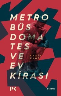 Metrobüs Domates ve Ev Kirası Raşit Ulaş Profil Kitap