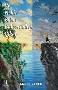 Ve Nehir Eden Bahçesinden Çıkar Moshe Vered Alter Yayınları