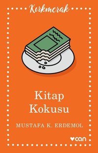 Kitap Kokusu Mustafa K. Erdemol Can Yayınları