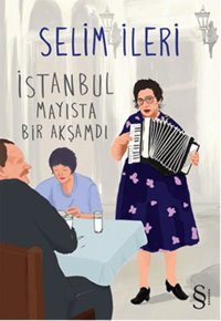 İstanbul Mayısta Bir Akşamdı Selim İleri Everest Yayınları