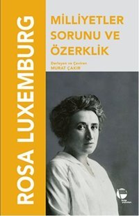 Milliyetler Sorunu ve Özerklik Rosa Luxemburg Belge Yayınları